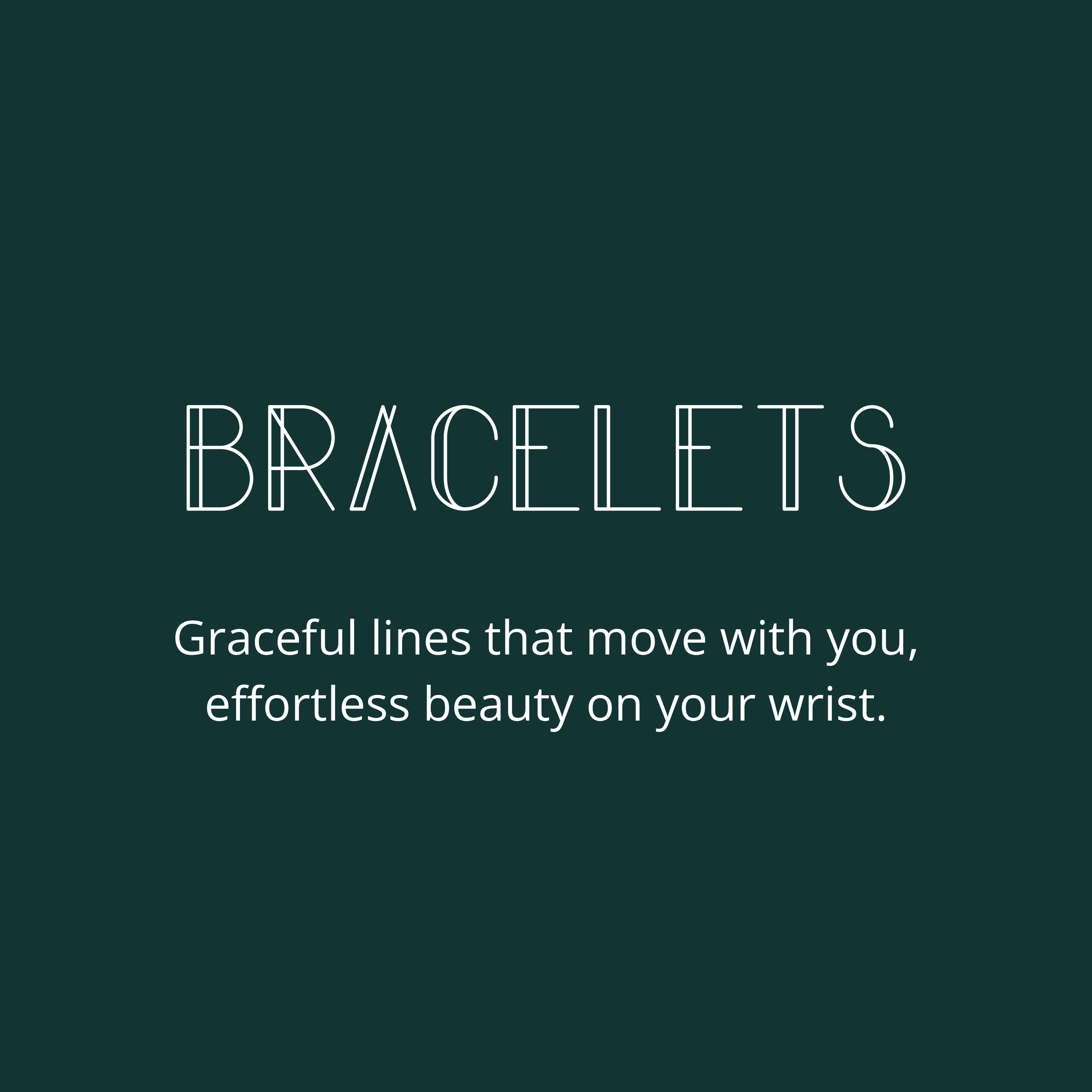 Elegant bracelets to complete your everyday style. Designed with care, each piece reflects modern sophistication and lasting quality.